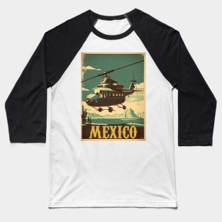 Mexico Helicopter Vintage Travel Art Poster Baseball T-Shirt